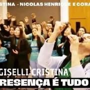 Tua Presença é Tudo Pra Mim (part. Giselli Cristina, Nicolas Henrique e Coral UMADCASTRO)}
