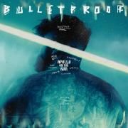 Portada de Sencillo/EP "Bulletproof", de Apollo On The Run