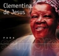 Para Sempre: Clementina de Jesus}