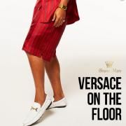 Versace On The Floor}