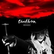 Ghosttown (Remixes)}