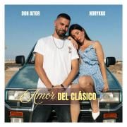 Portada de Sencillo/EP "Amor del clásico (part. Norykko)", de Don Aitor