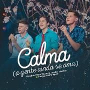 Calma (A Gente Ainda Se Ama) (part. Hugo Henrique)}