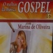 O Melhor da Música Gospel Vol. 16: Marina de Oliveira}