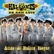 Portada de Álbum "Adios Al Halcon Mayor", de Los Halcones de San Luis