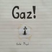 Portada de Álbum "Gaz!", de Gastón Miguel