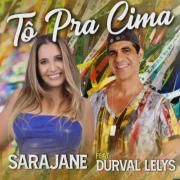 Tô Pra Cima (com Durval Lelys)