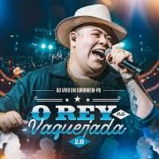 Capa do Álbum "O Rey na Vaquejada 2.0 (Ao Vivo)", de Rey Vaqueiro