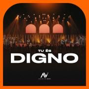 Tu És Digno