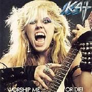 Worship Me Or Die!}