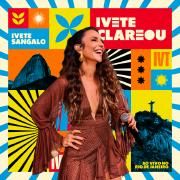 Ivete Clareou (Ao Vivo)}