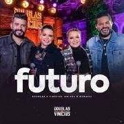 Futuro (Ao Vivo) (part. Douglas e Vinícius)}