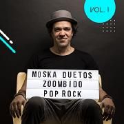 Moska Duetos Zoombido: Pop,Rock Vol 1