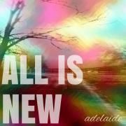 All Is New}