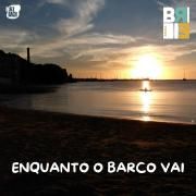 Enquanto o Barco Vai}