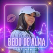 Portada de Sencillo/EP "Beijo de Alma", de Yana Araújo