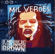 Mil Verões: o Melhor de Carlinhos Brown}