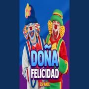 Doña Felicidad (En Español)}