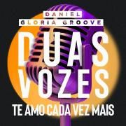 Te Amo Cada Vez Mais (part. Gloria Groove)}