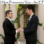 I Now Pronounce You - An EP