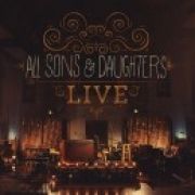 All Sons And Dauthers Live}