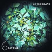 Capa do Álbum "On This Island (Deluxe Edition)", de 6 Day Riot