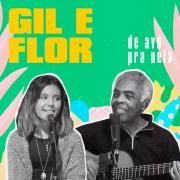 Gil & Flor - De Avô Para Neta (part. Flor Gil)}