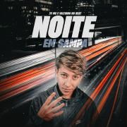 Noite em Sampa (part. Valtinho No Beat)}