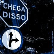 Chega Disso 