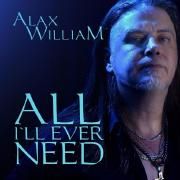 Portada de Álbum "All I'll Ever Need", de Alax William