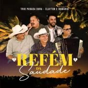Refém da Saudade (part. Clayton & Romário)}