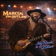 Capa do Álbum "My Rock Is So Blue", de Marcus The Outlaw