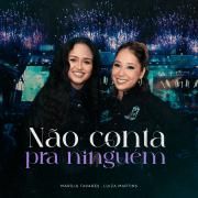 Não Conta Pra Ninguém (part. Luiza Martins) (Ao Vivo)}