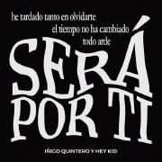 Será Por Ti (part. Hey Kid)