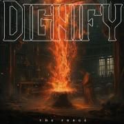 Cover for Single/EP "The Forge" by Dignify