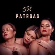 Festa das Patroas 35%}