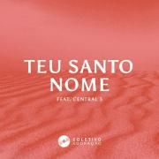 Teu Santo Nome (part. Coletivo Adoração)