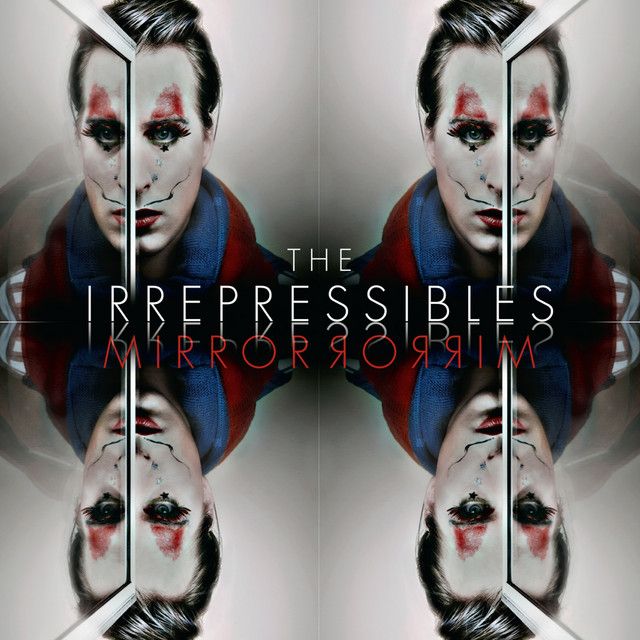 Capa do álbum "Mirror Mirror", de The Irrepressibles