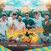 Quebração de Cara (Ao Vivo) (part. Mayke e Rodrigo)