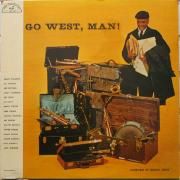 Go West, Man!}