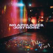 Portada de Álbum "no apologies, just noise", de LILA RIOT