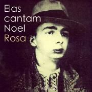 Elas Cantam Noel Rosa Vol. 2}