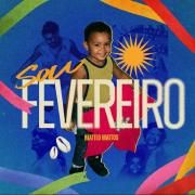 Capa do Single/EP "Sou Fevereiro", de Matteo Mattos