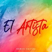 Capa do Single/EP "El Artista", de Daniel Castro