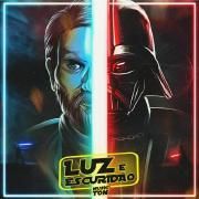 Luz e Escuridão - Darth Vader Vs Obi-Wan (Star Wars)