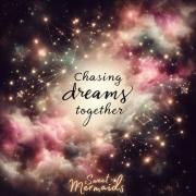 Capa do Single/EP "Chasing Dreams Together", de Sweet Mermaids