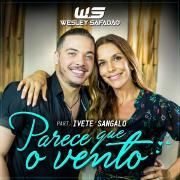 Parece Que o Vento (part. Wesley Safadão)}