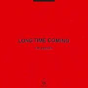 Long Time Coming (The Remixes)}
