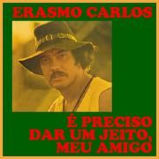 É Preciso Dar Um Jeito, Meu Amigo