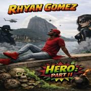 Portada de Álbum "Hero: Part II", de Rhyan Gomez